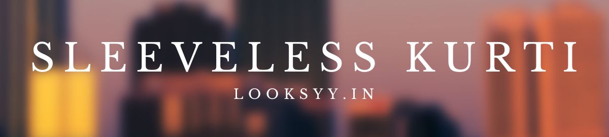 Sleeveless Collection